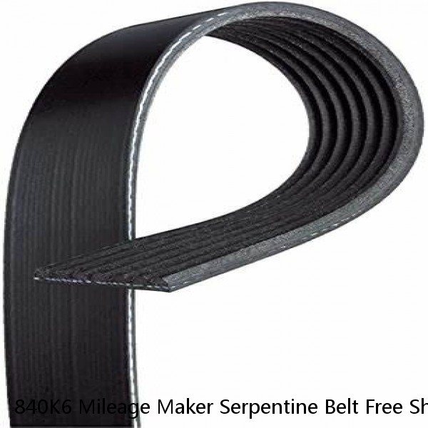 840K6 Mileage Maker Serpentine Belt Free Shipping Free Returns 6PK2135