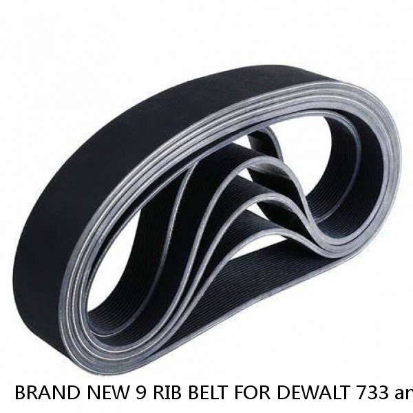 BRAND NEW 9 RIB BELT FOR DEWALT 733 and 734 PLANER 