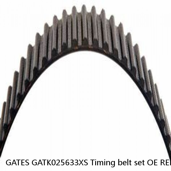 GATES GATK025633XS Timing belt set OE REPLACEMENT